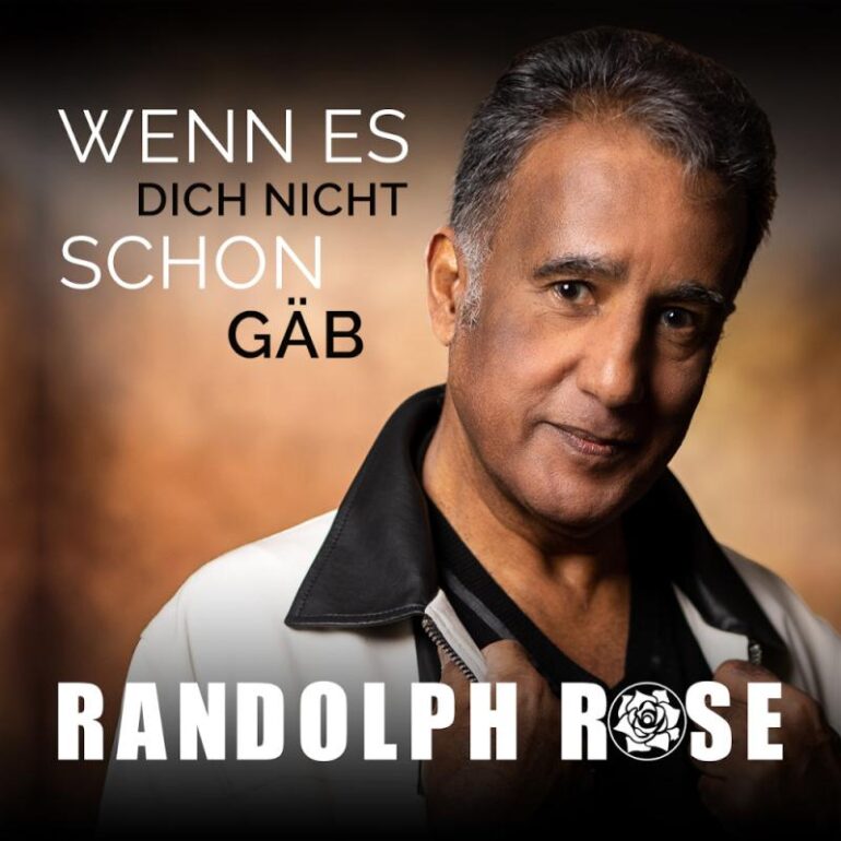 Randolph Rose – Wenn Es Dich Nicht Schon Gäb