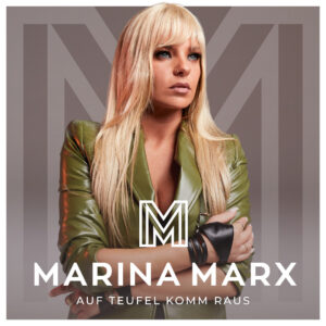 Marina Marx – Auf Teufel Komm Raus