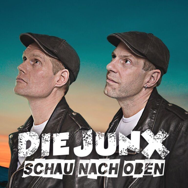 Die JunX – Schau Nach Oben