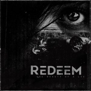 REDEEM – Beauty Of A Lie