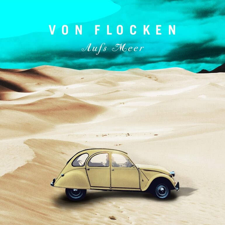 Von Flocken – Aufs Meer