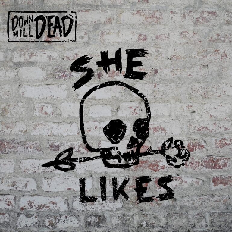 Downhill Dead – She Likes