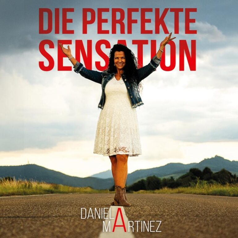 Daniela Martinez – Die perfekte Sensation (Album)