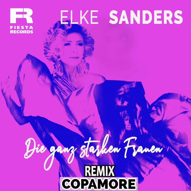 Elke Sanders – Die Ganz Starken Frauen (Copamore Remix)