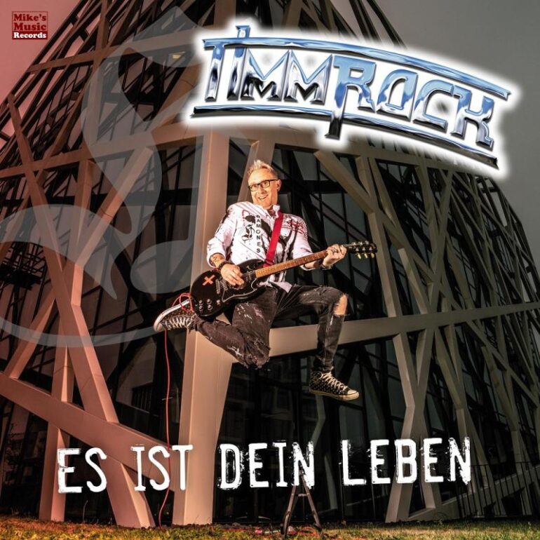 Timm Rock – Es ist Dein Leben