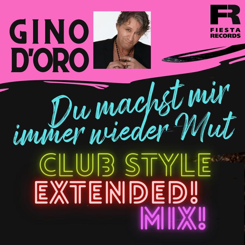 Gino D’oro – Du Machst Mir Immer Wieder Mut (Club Style Mix)