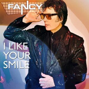 Fancy – I Like Your Smile