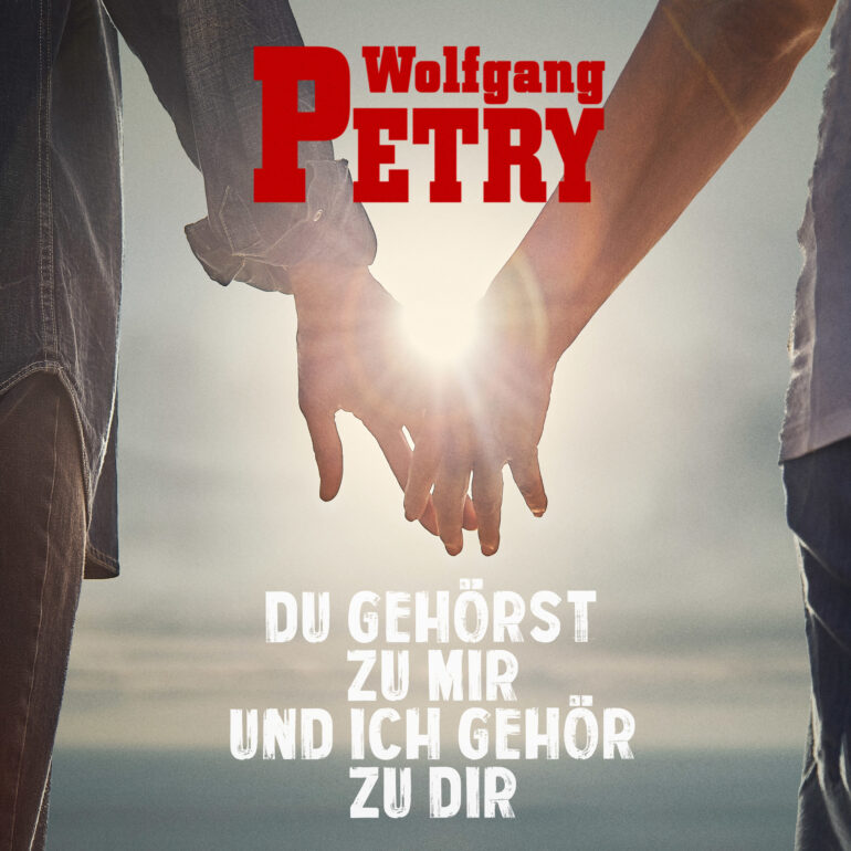 Wolfgang Petry – Du Gehörst Zu Mir Und Ich Gehör Zu Dir