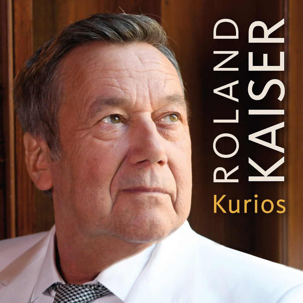 Roland Kaiser – Kurios