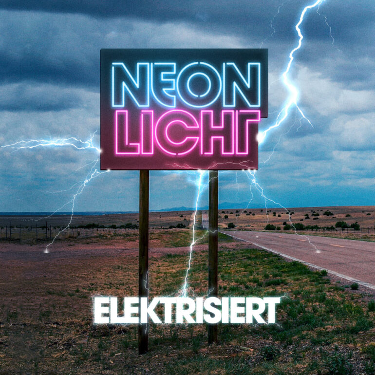 Neonlicht – Elektrisiert