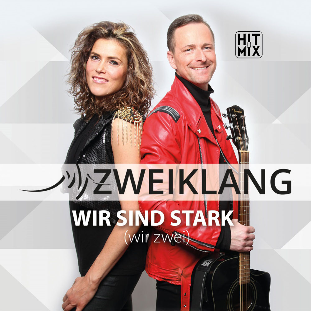 Zweiklang – Wir Sind Stark (Wir Zwei)