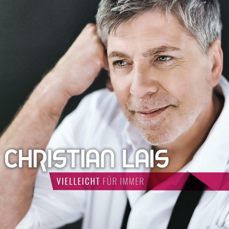 Christian Lais – Vielleicht Für Immer