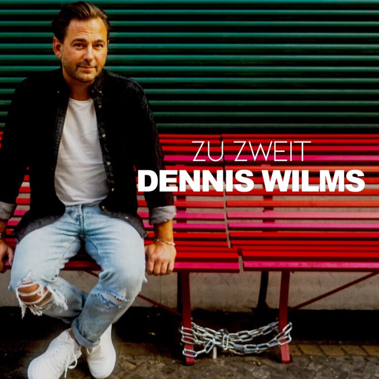 Dennis Wilms – Zu Zweit