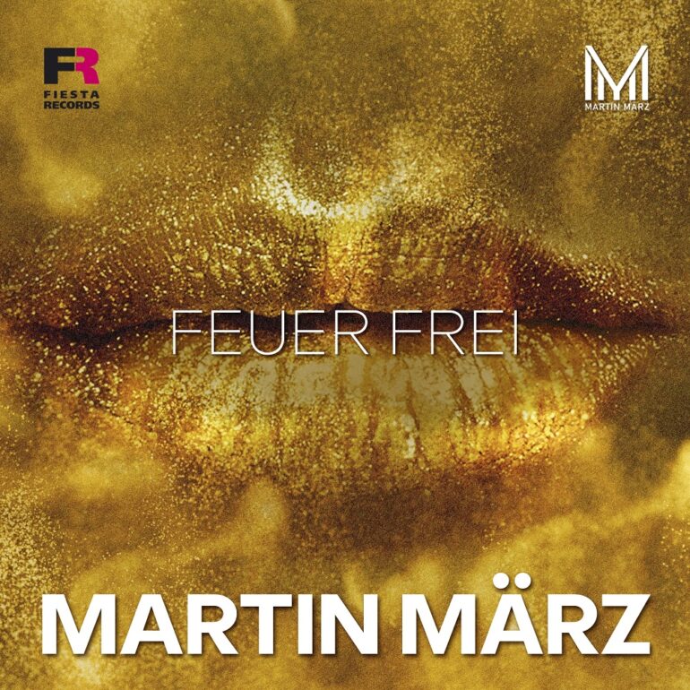 Martin März – Feuer Frei!
