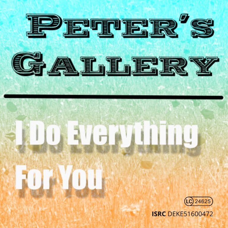 Peter’s Gallery – I Do Everything For You