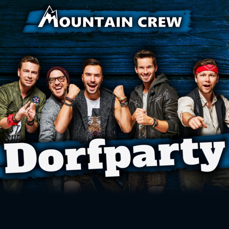 Mountain Crew – Dorfparty