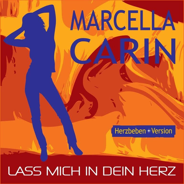 Marcella Carin – Lass Mich In Dein Herz (Herzbeben-Version)