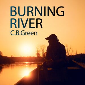 C.B.Green – Burning River