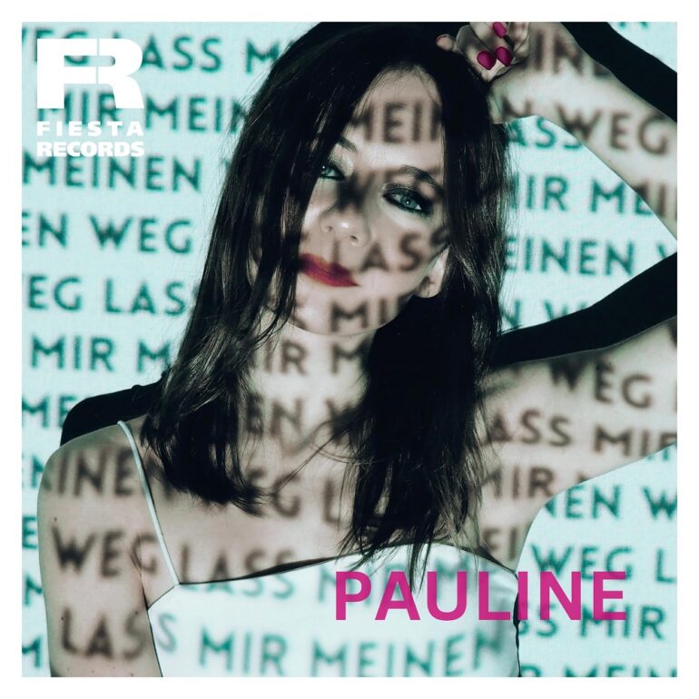 Pauline – Lass Mir Meinen Weg