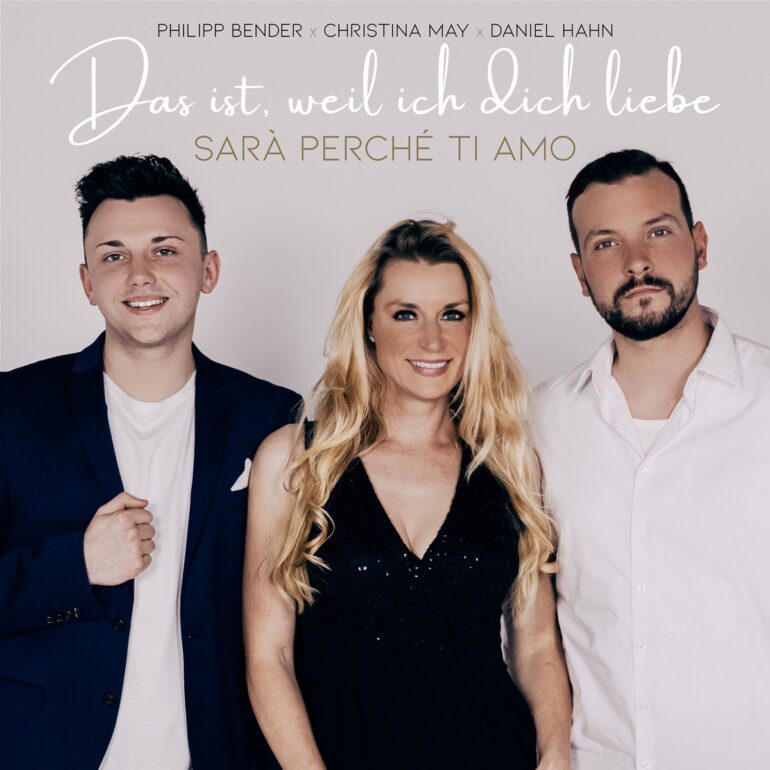 Philipp Bender, Christina May, DJ Daniel Hahn – Das ist, weil ich dich liebe (Sarà Perché Ti Amo)