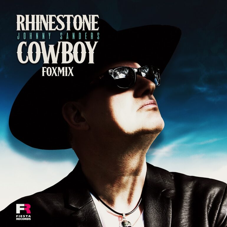 Johnny Sanders – Rhinestone Cowboy (Fox Mix)