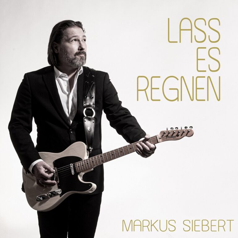 Markus Siebert – Lass Es Regnen