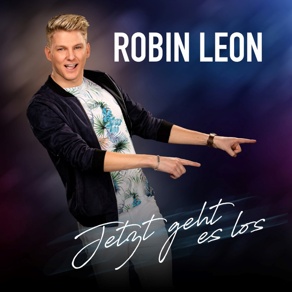 Robin Leon – Jetzt Geht Es Los