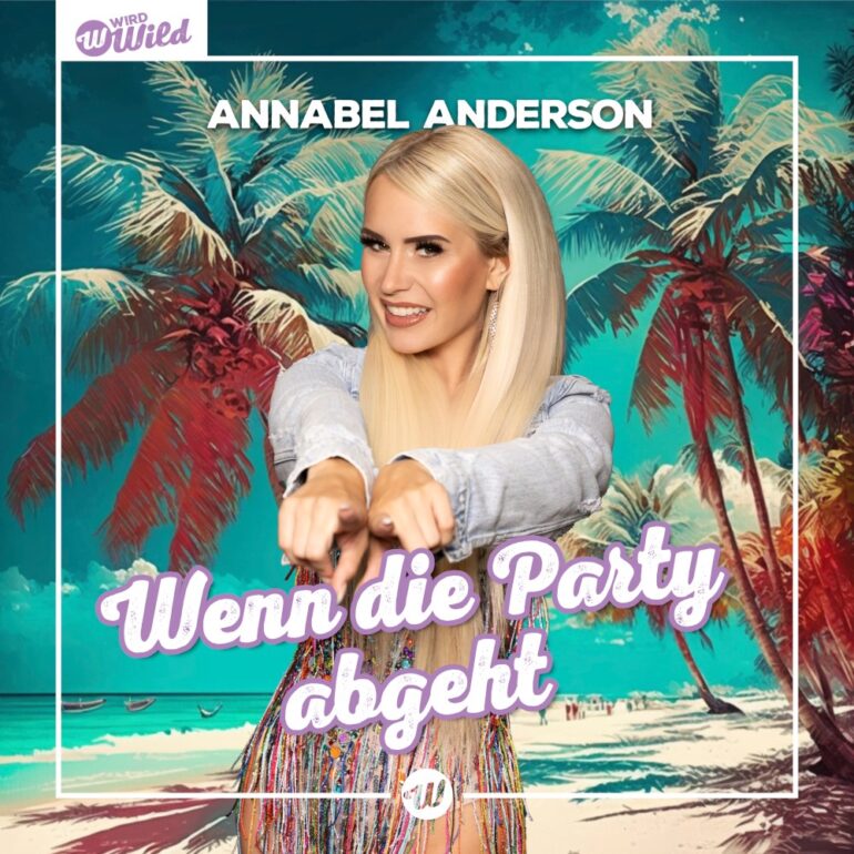 Annabel Anderson – Wenn Die Party Abgeht