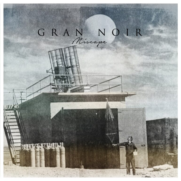 Gran Noir – Miscape