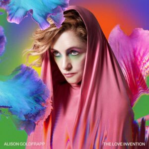 Alison Goldfrapp – The Love Invention