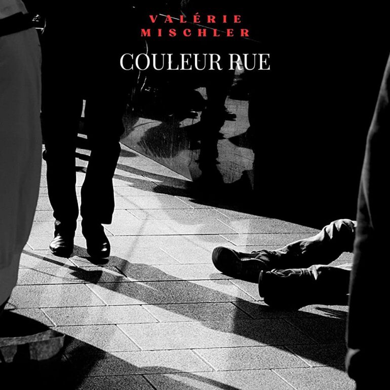 Valérie Mischler – Couleur Rue