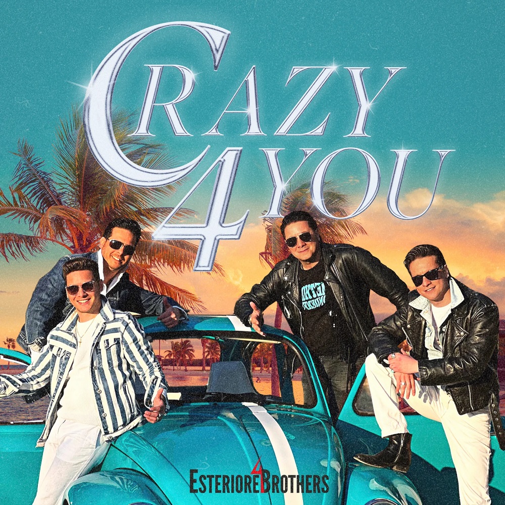 Esteriore Brothers – Crazy 4 You