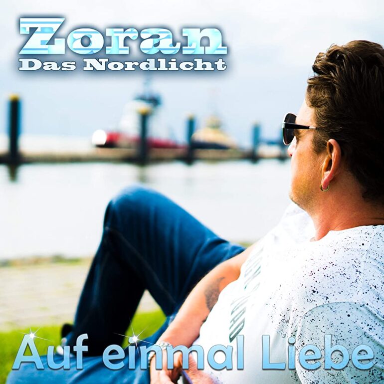 Zoran (Das Nordlicht) – Auf Einmal Liebe (Discofox Mix)