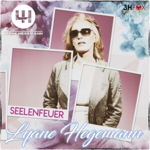 Lyane Hegemann – Seelenfeuer