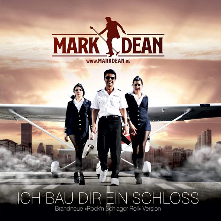 Mark Dean – Ich Bau Dir Ein Schloss