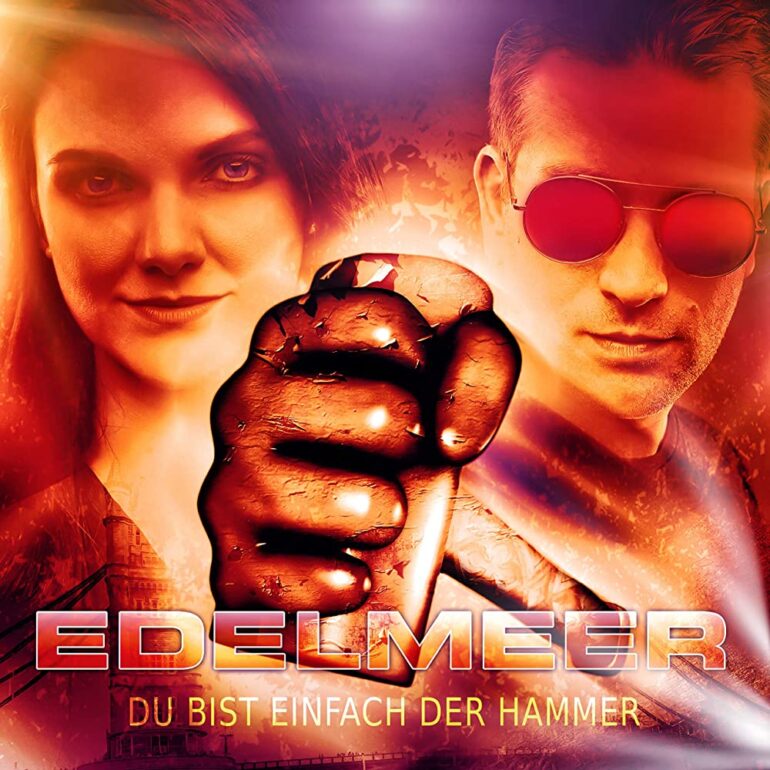 Edelmeer – Du Bist Einfach Der Hammer