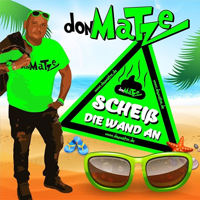 Don Matze – Scheiss Die Wand An