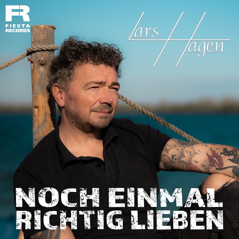 Lars Hagen – Noch Einmal Richtig Lieben