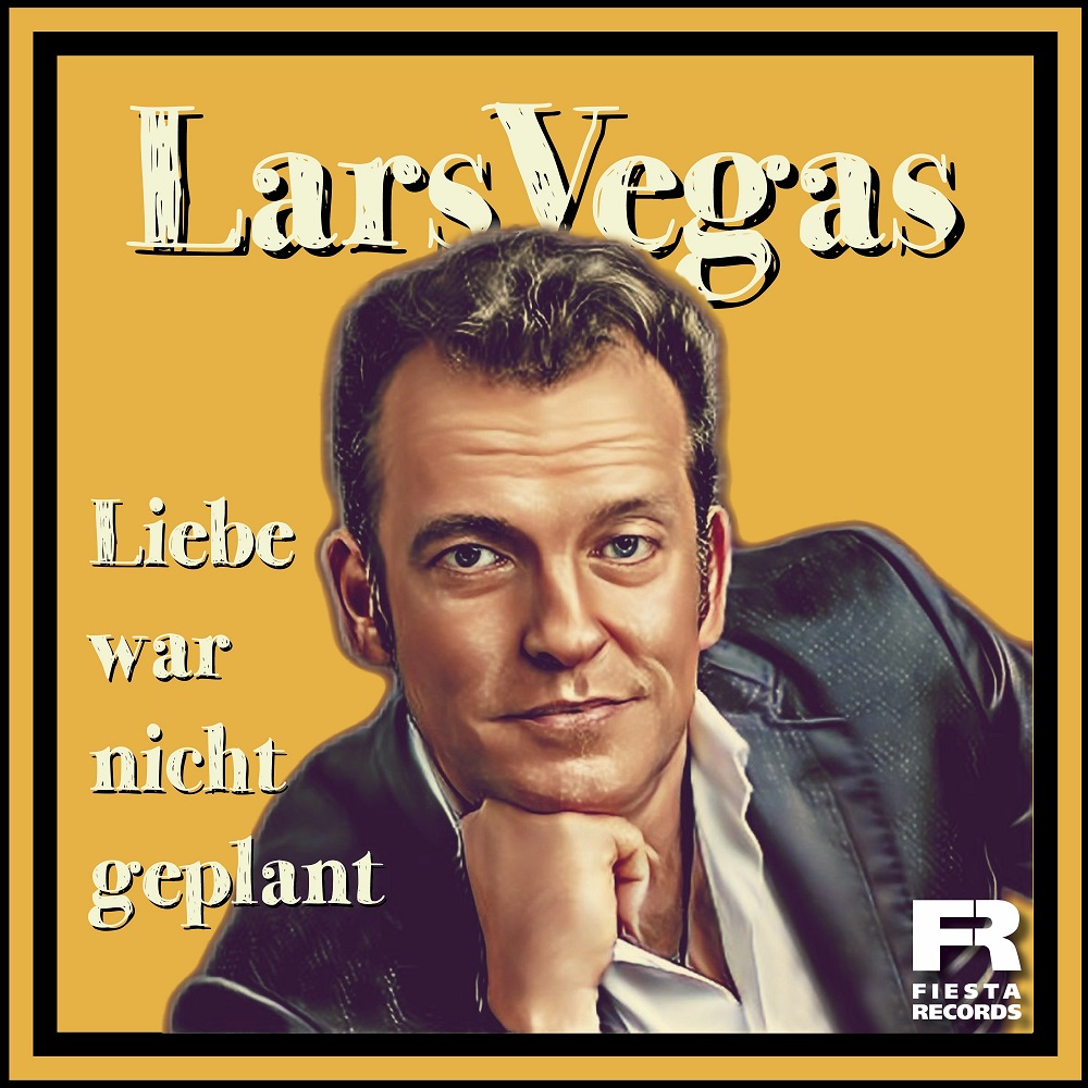 Lars Vegas – Liebe War Nicht Geplant