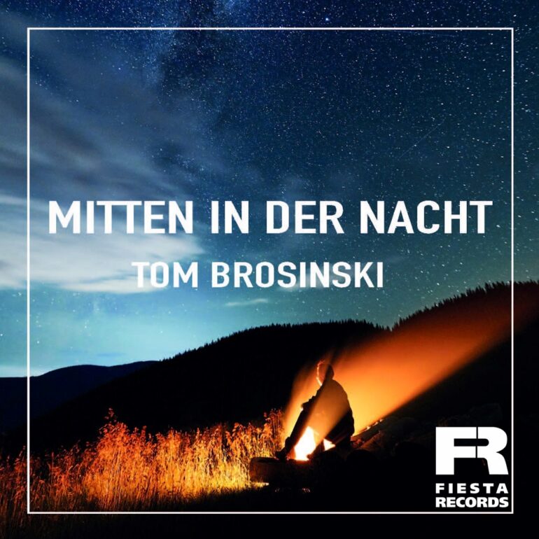 Tom Brosinski – Mitten In Der Nacht