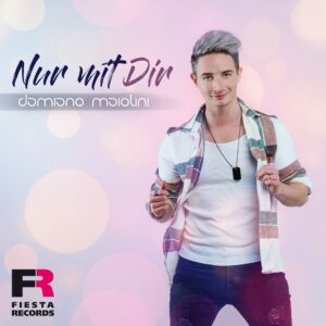 Damiano Maiolini – Nur Mit Dir