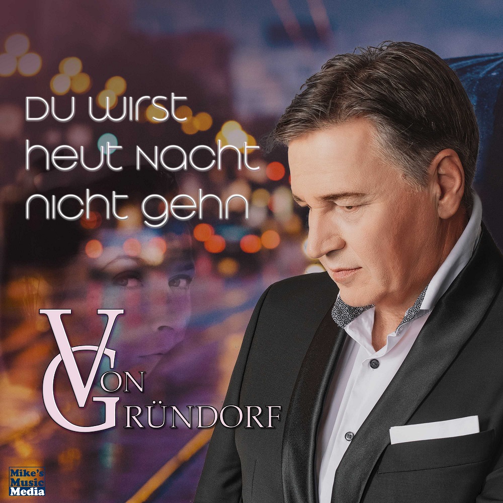 Von Gründorf – Du Wirst Heut Nacht Nicht Gehn
