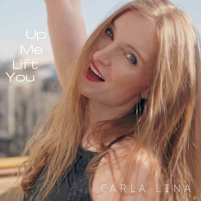 Carla Lina – You Lift Me Up