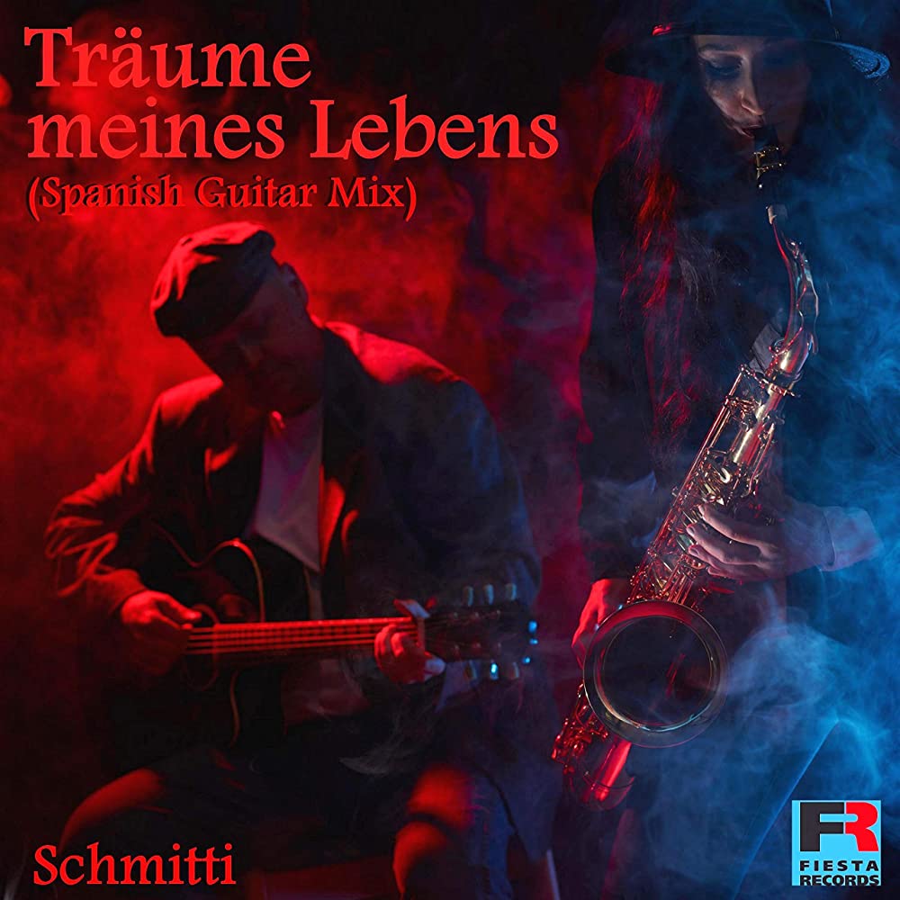 Schmitti – Träume Meines Lebens (Spanish Guitar Mix)