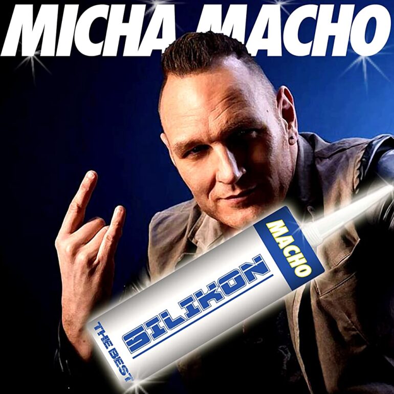 Micha Macho – Silikon