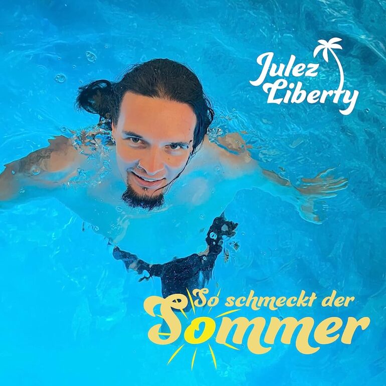 Julez Liberty – So Schmeckt Der Sommer