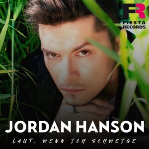 Jordan Hanson – Laut, Wenn Ich Schweige