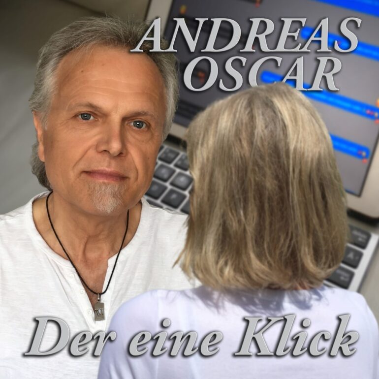 Andreas Oscar – Der Eine Klick