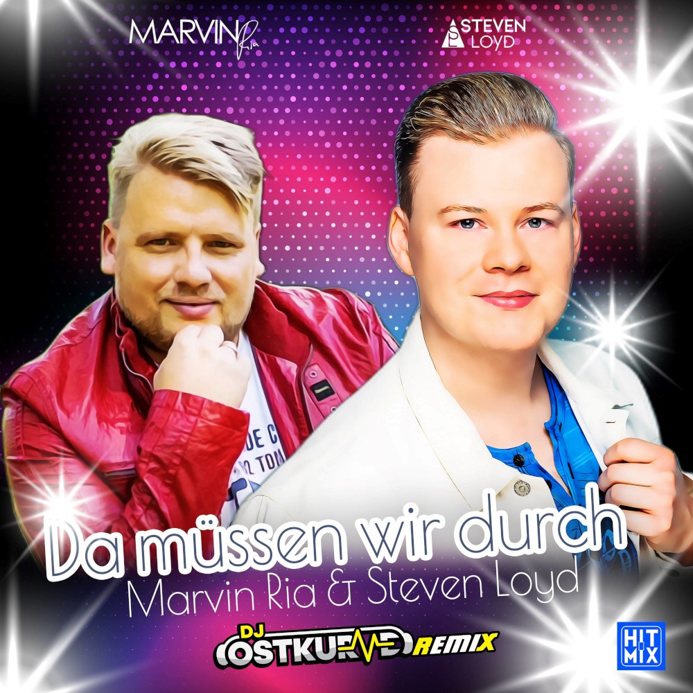 Steven Loyd & Marvin Ria – Da Müssen Wir Durch (DJ Ostkurve Remix)