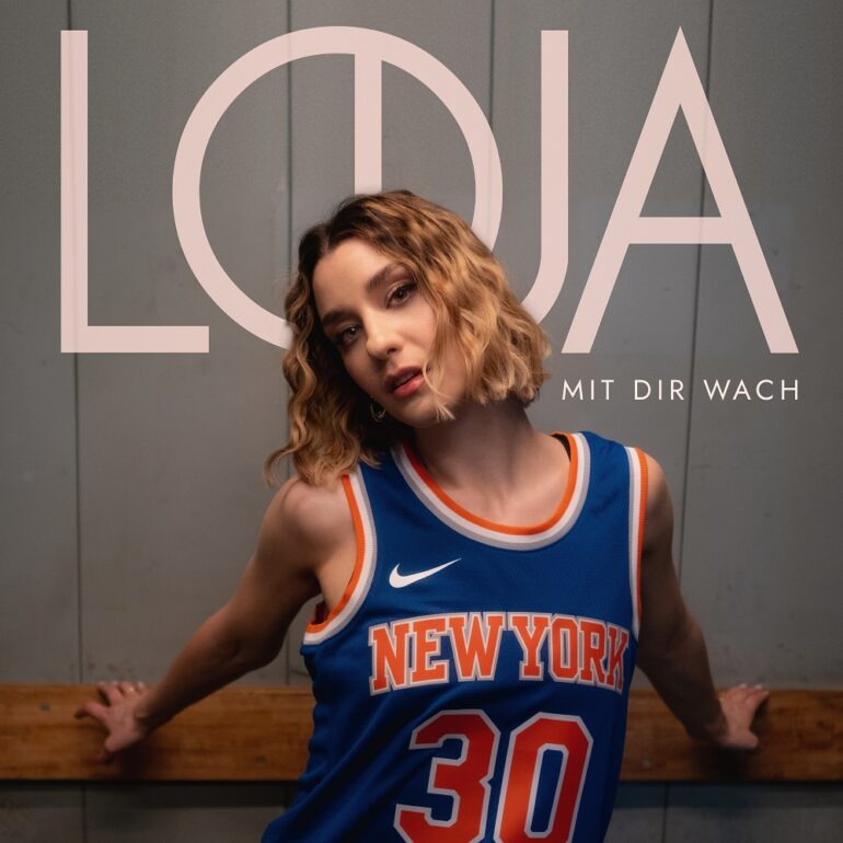 LOUA – Mit Dir Wach